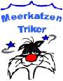 Meerkatzen Triker